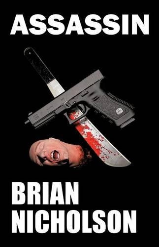 Assassin by Brian Nicholson 9781466929357