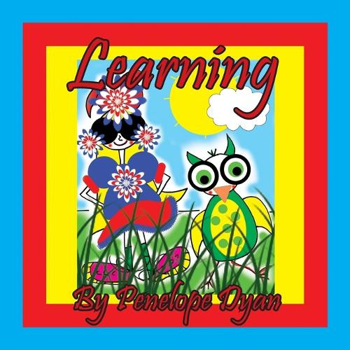 Learning by Penelope Dyan 9781614776260