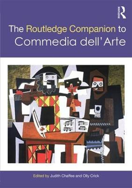 The Routledge Companion to Commedia dell'Arte by Judith Chaffee