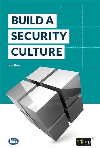 Build a Security Culture by Kai Roer 9781849287166