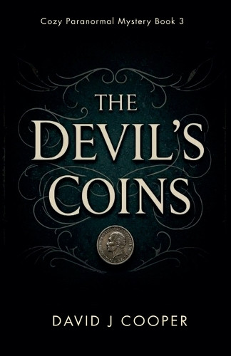 The Devil's Coins by David J Cooper 9781393144038