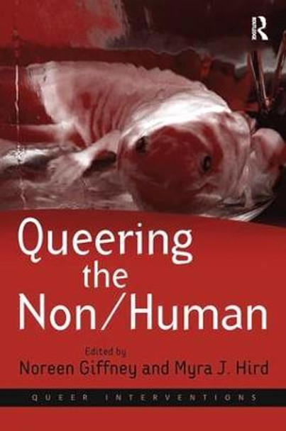 Queering the Non/Human by Myra J. Hird