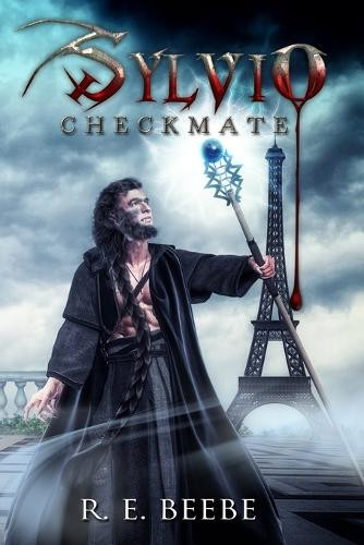 Sylvio: Checkmate by R E Beebe 9781734204988