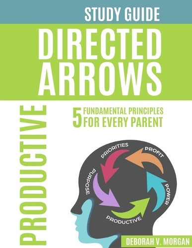Directed Arrows Study Guide: Productive: PRODUCTIVE by Mental Illustration 9781735541815