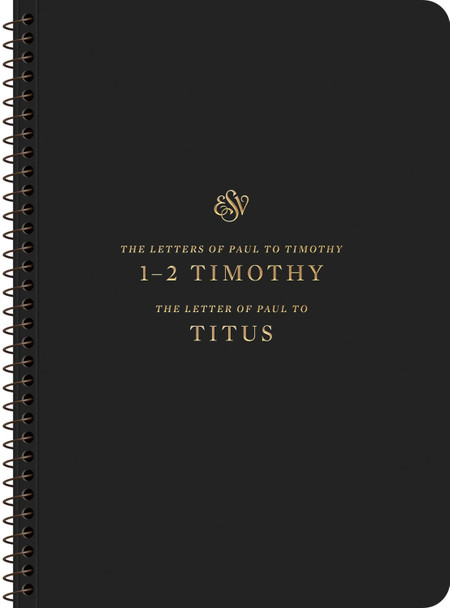 ESV Scripture Journal, Spiral-Bound Edition: 1–2 Timothy and Titus (Paperback) 9781433597435