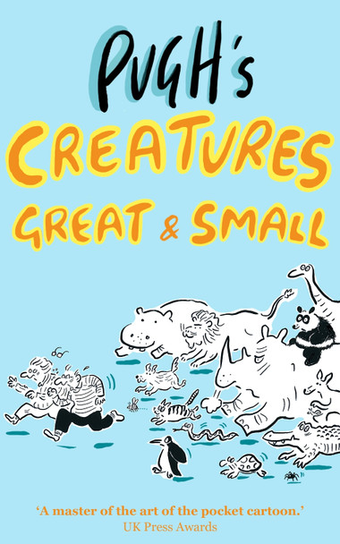 Pugh's Creatures Great & Small by Jonathan Pugh 9781068612817