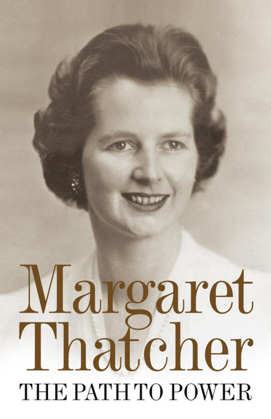 The Path to Power by Margaret Thatcher 9780007456628