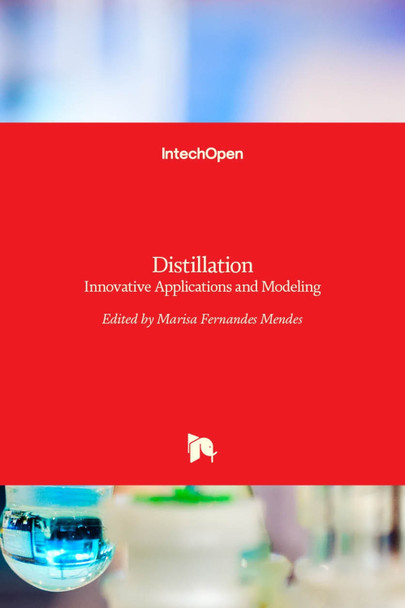Distillation: Innovative Applications and Modeling by Marisa Mendes 9789535132011