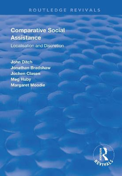 Comparative Social Assistance: Localisation and Discretion by John Ditch