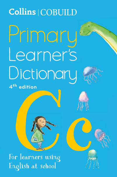 Collins COBUILD Primary Learner’s Dictionary: Age 7+ (Collins COBUILD Dictionaries for Learners) 9780008607777