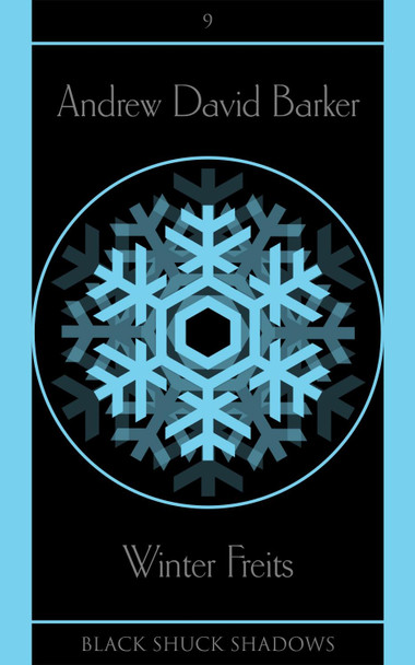 Winter Freits by Andrew David Barker 9781913038007