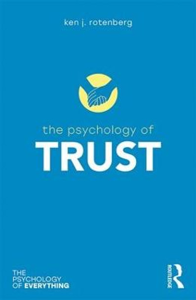 The Psychology of Trust by Ken J. Rotenberg