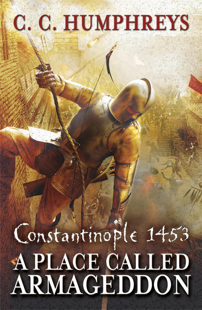 A Place Called Armageddon by C. C. Humphreys 9781409120261