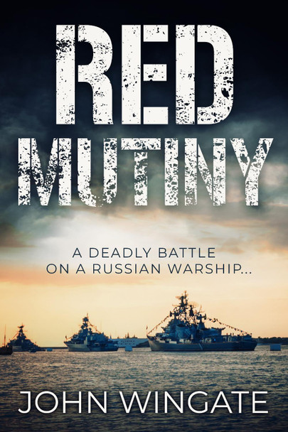 Red Mutiny by John Wingate 9781800556416
