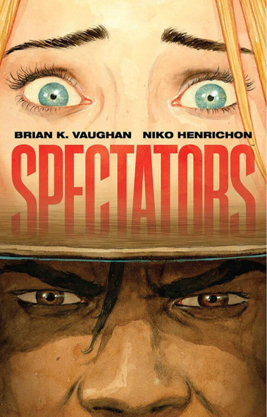 SPECTATORS Brian K Vaughan 9781534331211