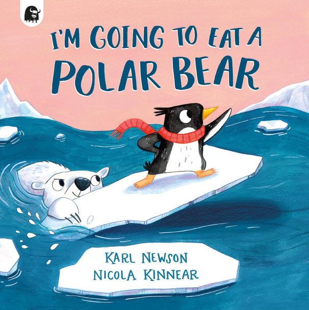 I'm Going to Eat a Polar Bear Karl Newson 9780711295735