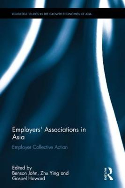 Employers' Associations in Asia: Employer Collective Action by John Beson