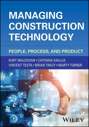 Managing Construction Technology Kurt Maldovan 9781119881704