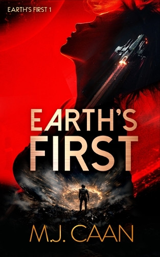 Earth's First M J Caan 9781036704490