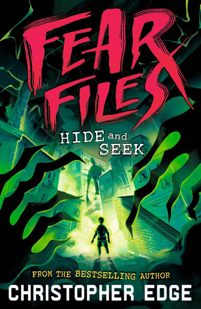Fear Files Book 1: Hide and Seek Christopher Edge 9781529527377
