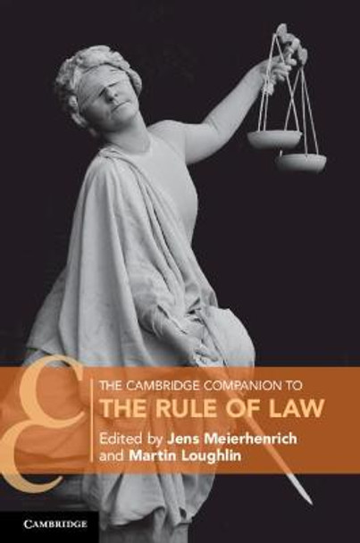 The Cambridge Companion to the Rule of Law by Jens Meierhenrich