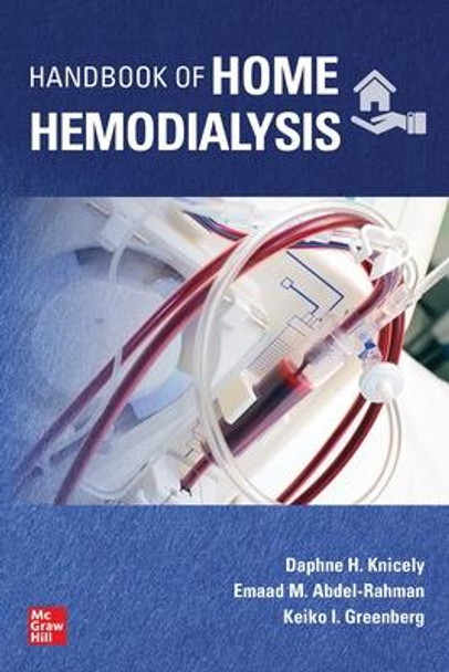 Handbook of Home Hemodialysis by Daphne Knicely