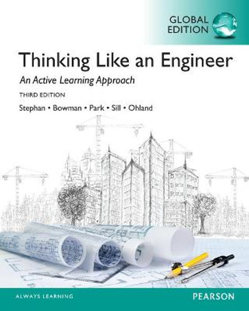 Thinking Like an Engineer, Global Edition by Elizabeth A. Stephan