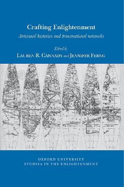 Crafting Enlightenment: Artisanal Histories and Transnational Networks by Lauren R. Cannady