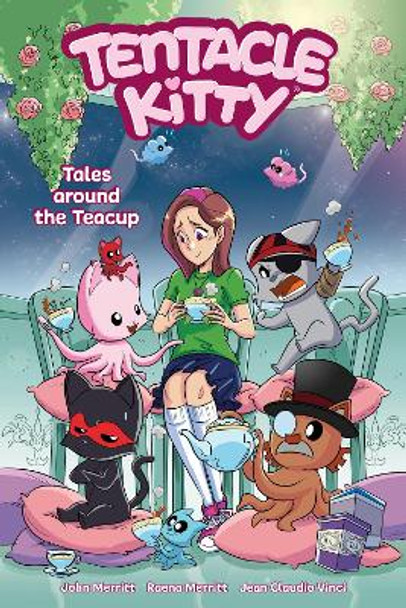 Tentacle Kitty: Tales Around the Teacup by John Merritt