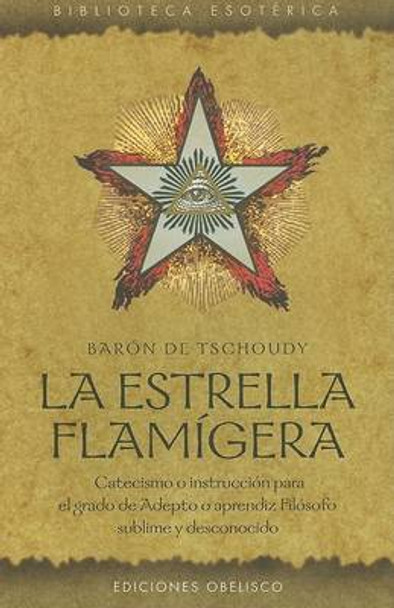 La Estrella Flamigera by Baron De Tschoudy