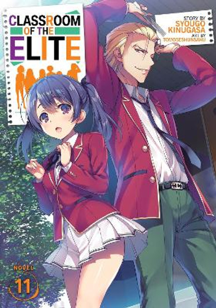 Classroom of the Elite (Light Novel) Vol. 11 by Syougo Kinugasa
