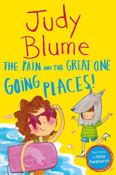 The Pain and the Great One: Going Places by Judy Blume