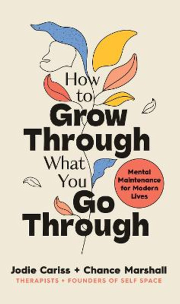 How to Grow Through What You Go Through by Jodie Cariss