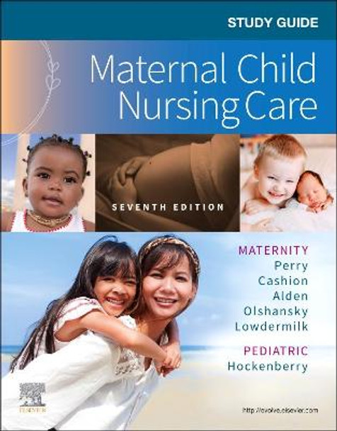 Study Guide for Maternal Child Nursing Care by Shannon E. Perry