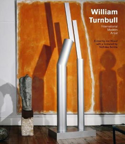 William Turnbull: International Modern Artist by Jon Wood