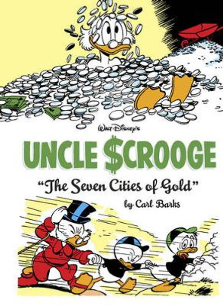 Walt Disney's Uncle Scrooge: &quot;the Seven Cities of Gold&quot; (the Complete Carl Barks Disney Library Vol. 14) by Carl Barks