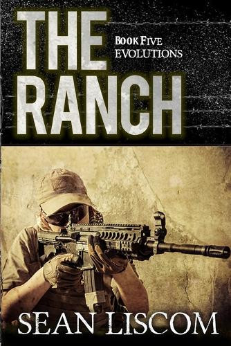 The Ranch: Evolutions by Sean Liscom 9781647380823