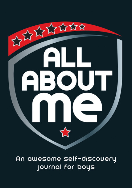 All About Me: An Awesome Self-Discovery Journal for Boys Imogen Harrison 9781800075542