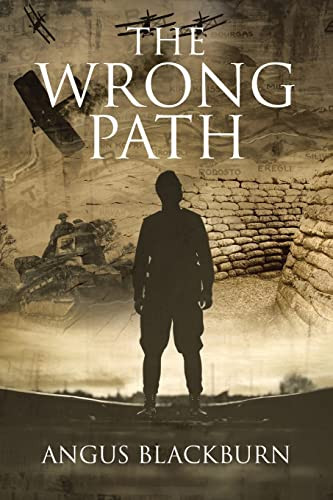 The Wrong Path by Angus Blackburn 9798886167344