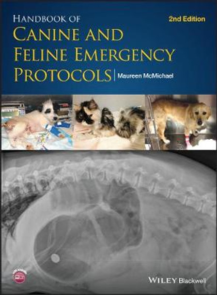 Handbook of Canine and Feline Emergency Protocols by Maureen McMichael