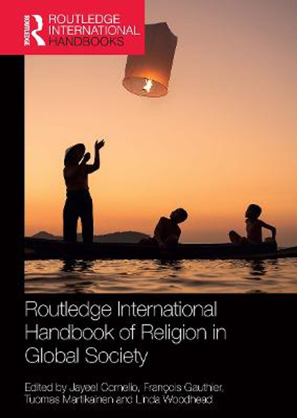 Routledge International Handbook of Religion in Global Society by Jayeel Cornelio