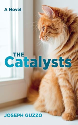 The Catalysts by Joseph Guzzo 9798385236947