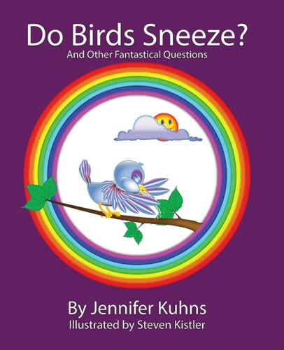 Do Birds Sneeze? by Kuhns 9798987748503