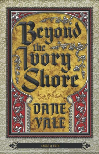 Beyond the Ivory Shore by Dane Vale 9781944286163