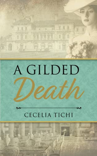 A Gilded Death by Cecelia Tichi 9781639725182