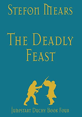 The Deadly Feast by Stefon Mears 9781948490467