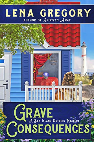 Grave Consequences by Lena Gregory 9781950461516