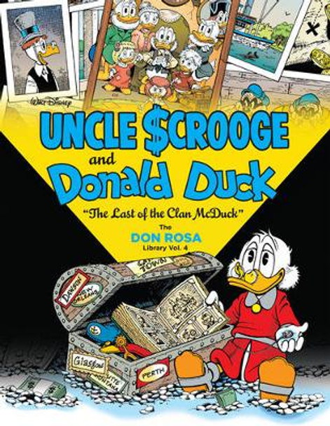 Walt Disney Uncle Scrooge and Donald Duck: &quot;the Last of the Clan McDuck&quot; (the Don Rosa Library Vol. 4) by Don Rosa