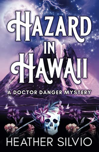 Hazard in Hawaii by Heather Silvio 9781951192143