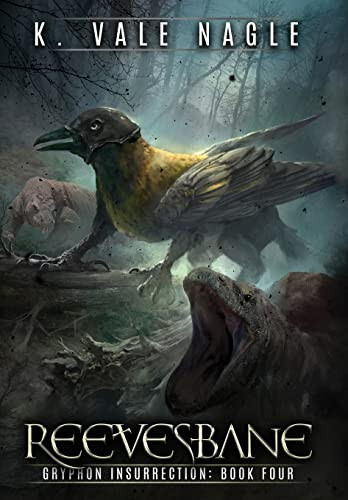 Reevesbane by K Vale Nagle 9781643920191